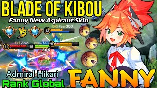 Blade Of Kibou Fanny New Aspirant Skin MVP Play! - Top Global Fanny by Admiral Hikari - MLBB