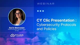 CY Clic Presentation: Cybersecurity Protocols and Policies