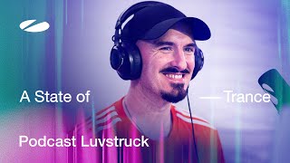 Luvstruck - A State Of Trance Episode 1243 Podcast