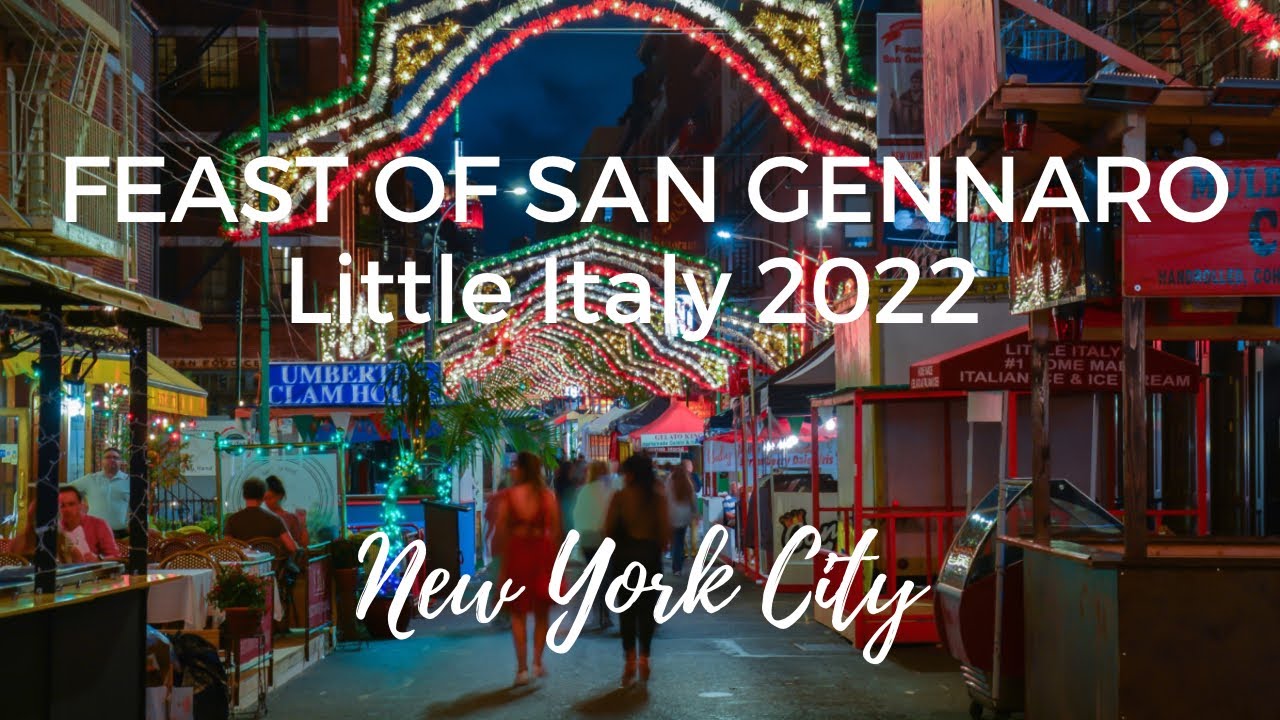 Feast of San Gennaro 2022 the Feast of All Feasts in Little Italy