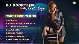 DJ Doorteen feat Amel Toge - Kumpulan Lagu Pujiono (Versi Remix)
