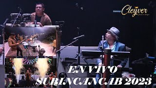 👑 CLEYVER Y LA NUEVA IMAGEN 👑 En Vivo 2023 Subincancab 1 serie 📽️🎼