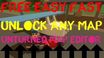 **WORKING** Unlock any map on unturned map editor!!!