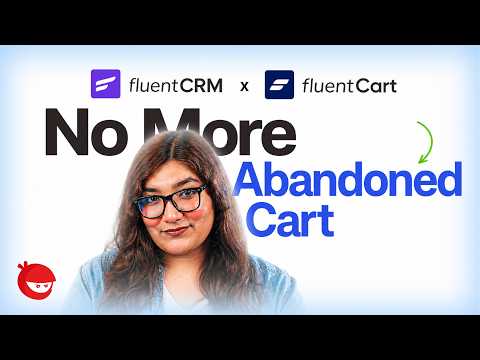 Why Your Abandoned Cart Emails Don't Work (And How to Fix Them) | FluentCart x FluentCRM