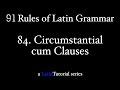 Rule 84: Circumstantial cum Clauses