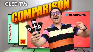 Blaupunkt QLED TV vs Thomson QLED TV vs Kodak QLED TV 🔥 The Big QLED TV Comparison