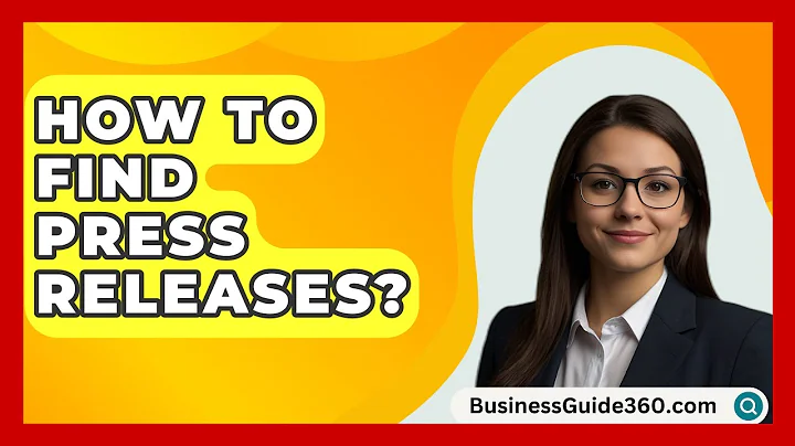 How To Find Press Releases? - BusinessGuide360.com
