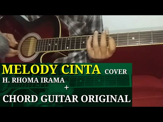 kunci lagu dangdut melody cinta rhoma irama cover verse guitar acoustic class=