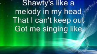 Let's say, hypothetically, head for shawty's like melody in my argument, it  got me singing like nananana everyday, you would be correct to also assume  my ipod' stuck on replay Al 