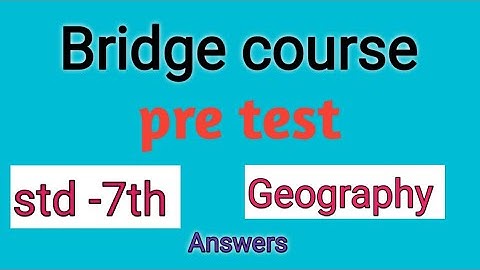 std 7th Geography|Pre test|Bridge course 2023-24|Answers|Urdu medium|