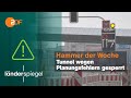Tunnel wegen Planungsfehlern gesperrt | Hammer der Woche vom 18.02.23 | ZDF