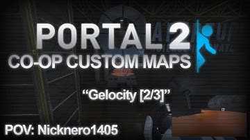 Portal 2 Custom Map CoOp - 