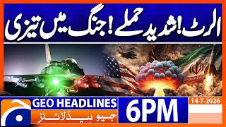 US-IRAN WAR - Massive Attacks..!! | 6PM Headlines Geo News (14th July 2026) screenshot 1