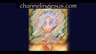 (038) -Channeling Jesus- It's the Little Things