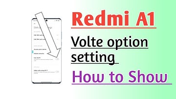 Redmi A1 Volte option setting How to Show