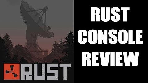 Rust Xbox Series S / PS4 Console Review: Should You Buy / What