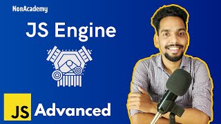What is JavaScript Engine | Advanced JavaScript