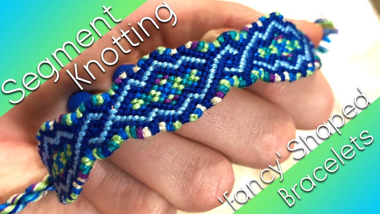 How to Segment Knot A Fancy Shaped Bracelet! YouTube