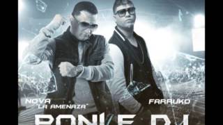 PONLE DJ - FARRUKO FT. NOVA LA AMENAZA ʬURBANѧMUSICʬ