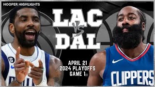 LA Clippers vs Dallas Mavericks Full Game 1 Highlights | Apr 21 | 2024 NBA Playoffs