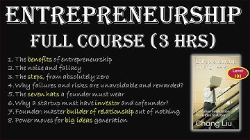 Entrepreneurship Full Course | 3 Hours Compilation | Parts 1 through 5