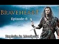 Braveheart ep 6  explain in manipuri  tri star manipur