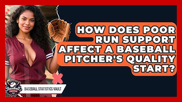 How Does Poor Run Support Affect A Baseball Pitcher