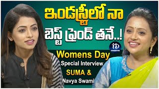 Womens Day Special Interview Suma With Navyaswami Latest Interview With Idream Idream Celebrities