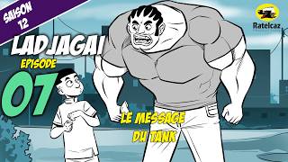 ladjagaï S12 ep07 le message du tank