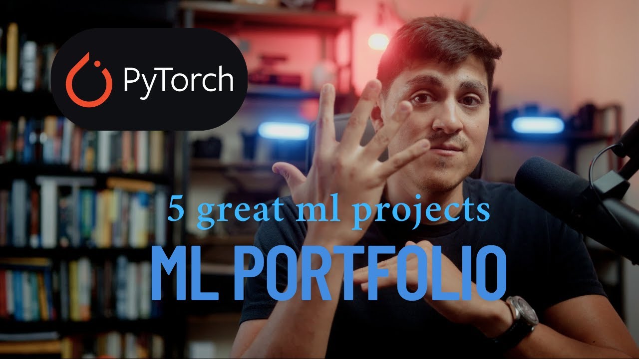 5 ML Projects using PyTorch for building a portfolio - YouTube