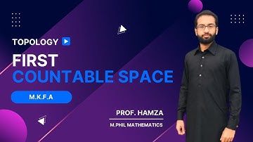 First Countable Space in Topology | M.K.F.A