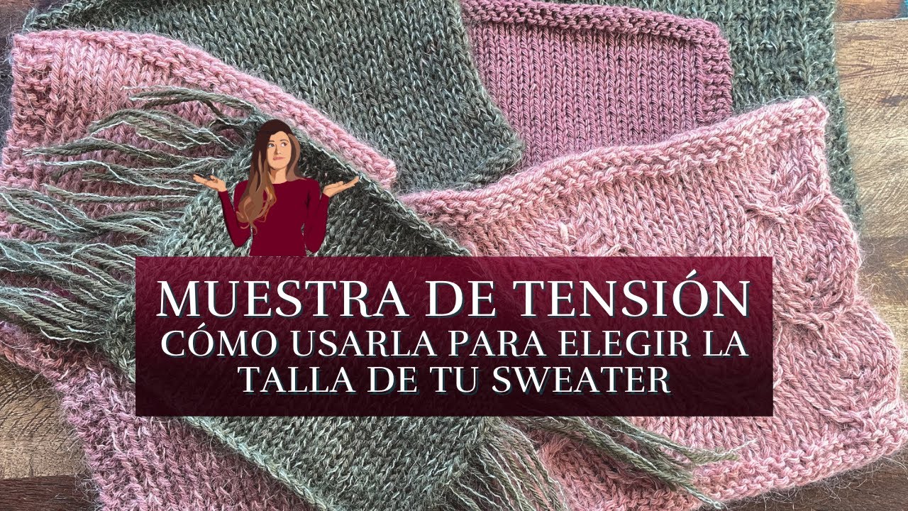 La muestra de tensión: mis trucos para hacerla (en plano y en circular!) y como elegir talla👌