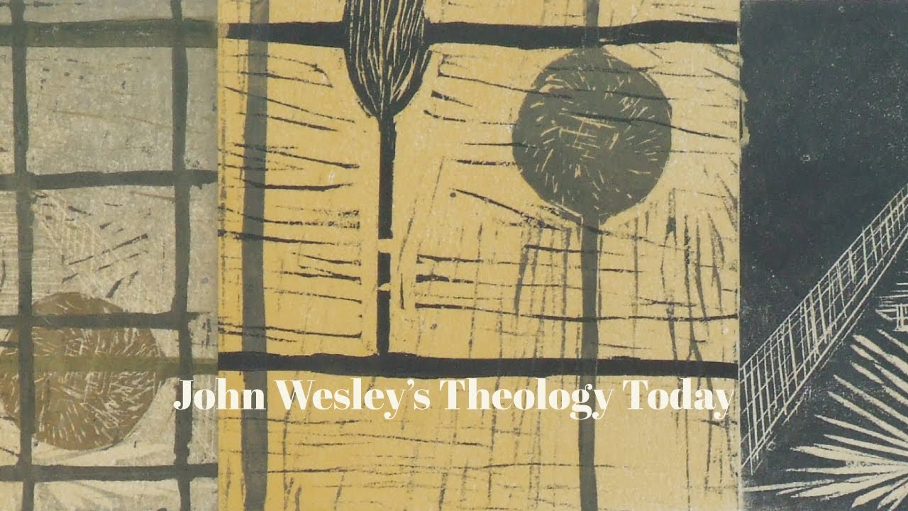 John Wesley and theological education today - part 2 practical theology channel