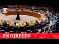 DIRECTO | Reunión de la ONU sobre UCRANIA