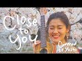 Close to You, Carpenters (Singing with Ukulele) Under the Sakura tree