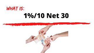 What is: 1%/10 Net 30 - Learn Business Terms
