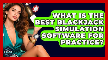 What Is The Best Blackjack Simulation Software For Practice? - The Blackjack Blueprint