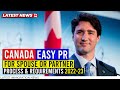 Canada Easy PR for Spouse or Partner : Process & Requirements | IRCC | Canada Immigration 2022/ 2023