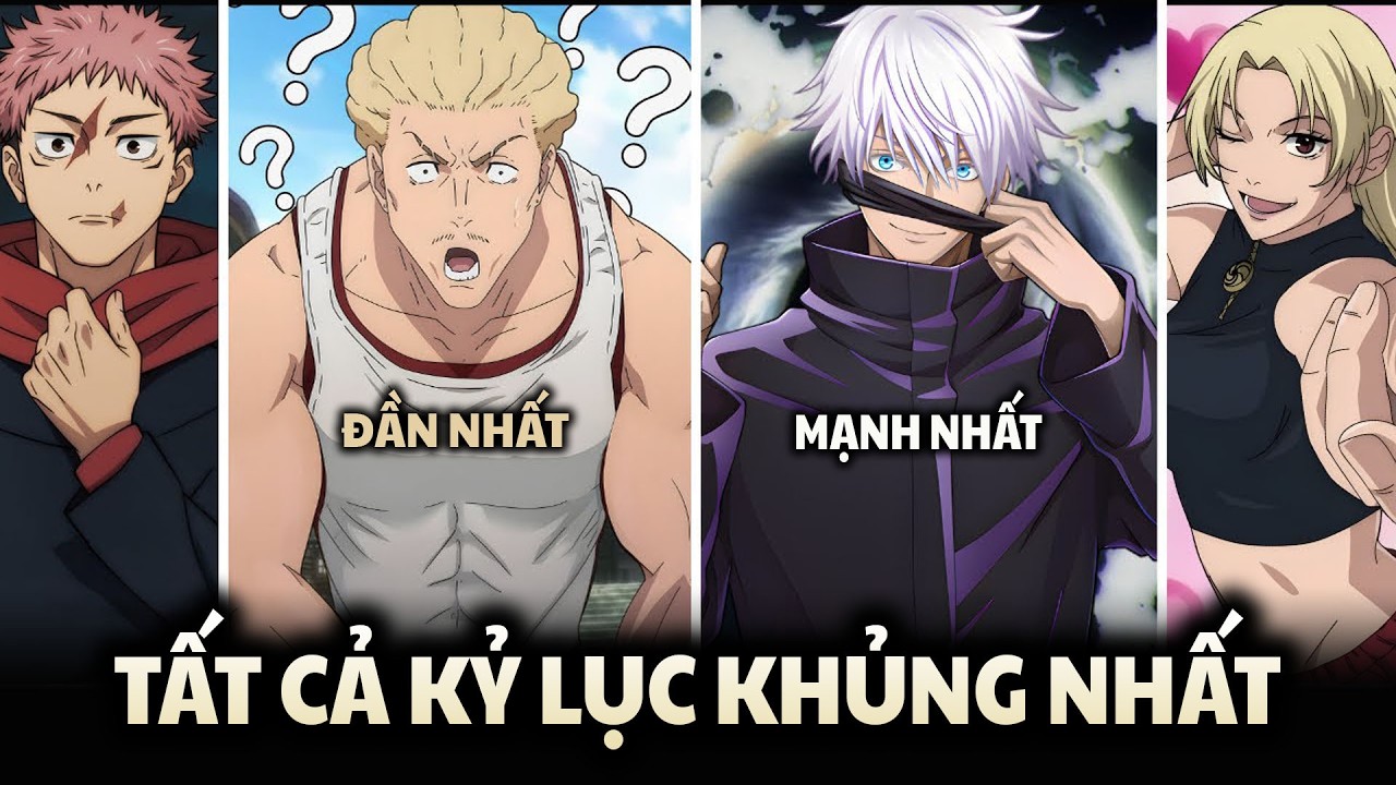 Toàn Bộ Kỷ Lục Khủng Nhất Trong Jujutsu Kaisen | Giải Thích Trong 15 Phút