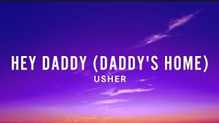 Usher - Hey Daddy (Daddy's Home) (Lyrics)