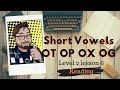 Phonics for Adults: Short O Vowel Sounds