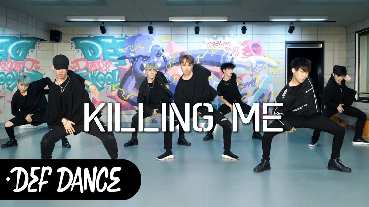 [아이돌 댄스] iKON (아이콘) - KILLING ME (죽겠다)  안무 올 데프커버댄스ㅣNo.1 댄스학원 Def Kpop Dance Cover 데프 아이돌 프로젝트 월말평가