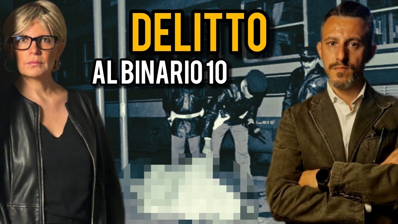 CRIMINI DIMENTICATI | DELITTO AL BINARIO 10