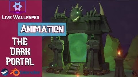 World of Warcraft The Dark Portal Live Wallpaper Engine / Blender Animation (Low Polly)