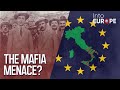 The Italian Mafia: A Danger for Europe?