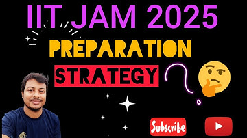 How to Prepare for IIT JAM 2025 ?