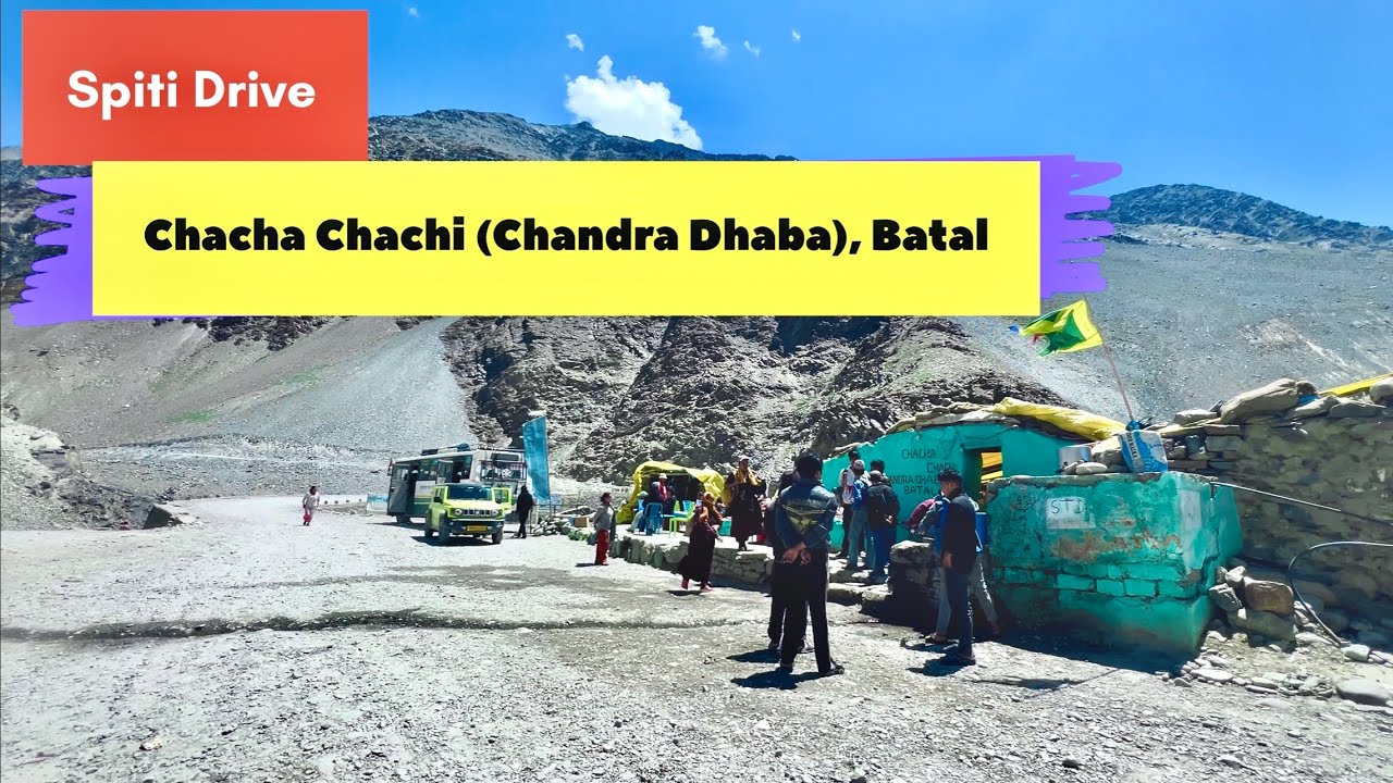 Chacha Chachi Dhaba Batal Spiti Valley Road Trip - YouTube