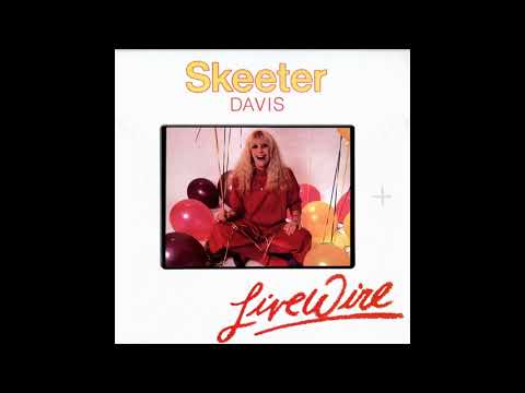 Putar I Ain't Never - Skeeter Davis