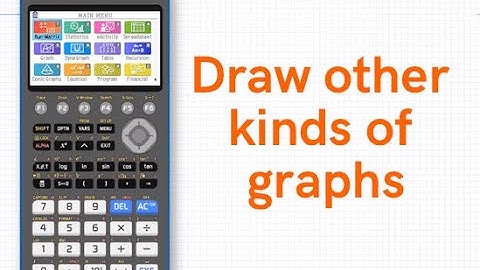 Draw graphs in the form x = k, parametric graphs and linear inequalities using the fx-CG50