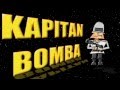 Kapitan Bomba - Babe I love you very much